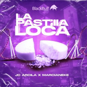 JC Arcila, Marcianeke – La Pastilla Loca